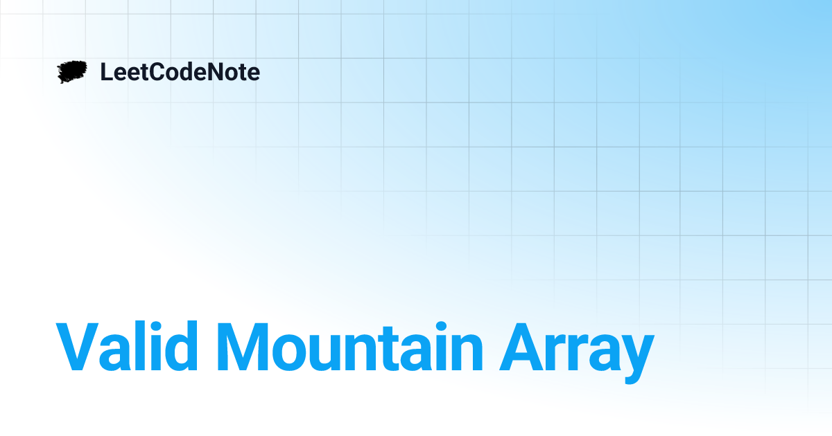 Valid Mountain Array | LeetCodeNote