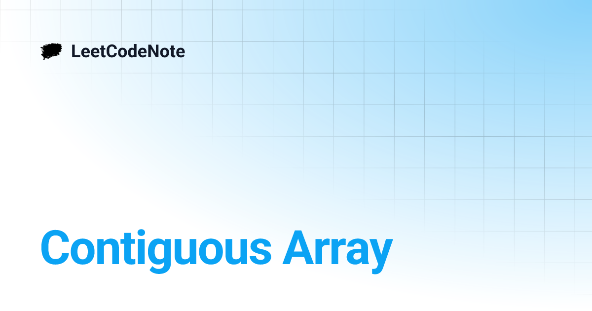 Contiguous Array | LeetCodeNote